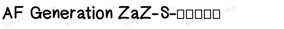 AF Generation ZaZ-S字体转换